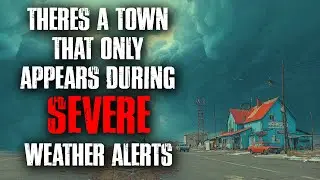 There’s a Town That Only Appears During SEVERE Weather Alerts