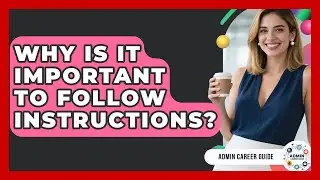 Why Is It Important To Follow Instructions? - Admin Career Guide