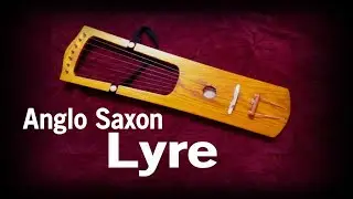 Anglo Saxon Lyre. A Viking instrument for the modern age.