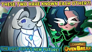 THESE TWO HAVE HISTORY... - THE LOST CITY'S NEW FUTURE! (Cookie Run: OvenBreak)