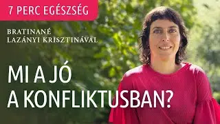 Mi a j&oacute; a konfliktusban?