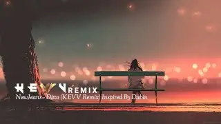 NewJeans (뉴진스) 'Ditto' (KEVV Remix Ver.2) [Inspired By Dabin]