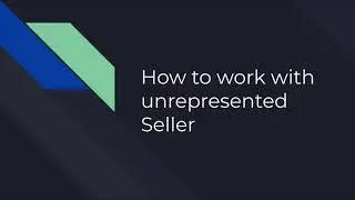 #45 How to work with unrepresented seller | Charles Zhou