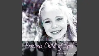 Precious Child of God