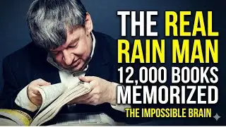 &laquo;Сломанный&raquo; мозг, запомнивший 12 000 книг: настоящая история Человека дождя.