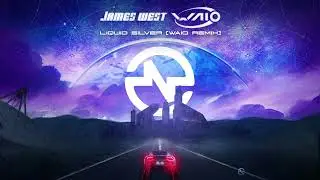 James West - Liquid Silver (Waio Remix)