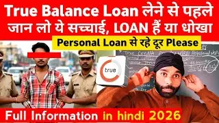 True Balance Personal Loan App 2026 | Interest, Processing Fee, RBI सच
