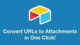 How to Convert URLs to Attachments in Bulk on Airtable