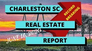 Living in Charleston, SC Real Estate report June 2020 | RECORD SET