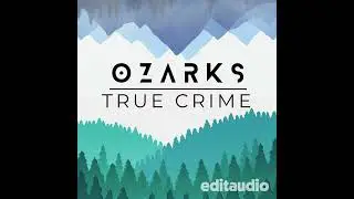 The Making of Ozarks True Crime: Listener Questions Answered!