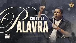 AO VIVO | CULTO DA PALAVRA | 18.01.2026
