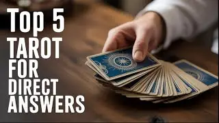 Top Best 5 Tarot Decks For Clear Answers Revealed!