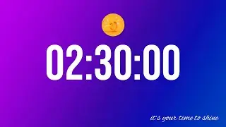 2 Hour 30 Minute (150 Minute) Countdown Timer with Uplifting Music as ALARM