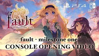 fault - milestone one Opening Video Console Version 2019