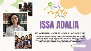 HG 252 Ep. 1 | Issa Adalia: From Homeschooler to History-Making Filipina College Valedictorian