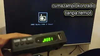 Cara ngatasi stb mode radio tanpa remot