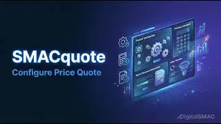 SMACquote CPQ Demo: Configure Price Quote Software for Faster Sales | DigitalSMAC