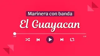 EL GUAYACAN I Marinera Norte&ntilde;a con Banda 🎺