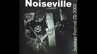 Noiseville Summer 2002