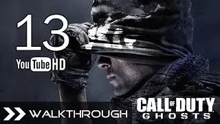 Call of Duty Ghosts Walkthrough Gameplay CoD Campaign - Part 13 (Mission 13 - End of the Line)