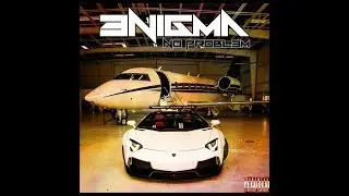 3nigma - No Probl3m (Audio)