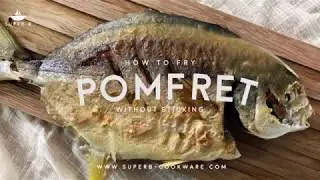 Super B Hard Anodized Cookware - How to Fry Pomfret Without Sticking