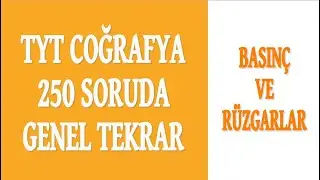 7-) BASINÇ VE RÜZGARLAR SORU ÇÖZÜMÜ (250 SORUDA TYT COĞRAFYA GENEL TEKRAR)