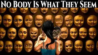 People are NOT Who You Think They Are&ndash; Learn to See Through the Mask