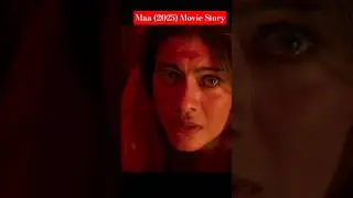 Maa 2025 Movie Story #Kajol #Maa#horrormovies​ #Bollywood​ ​NehaExplainer​#film#thriller​#movies​ ​