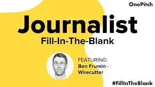 Ben Frumin, Senior Editor at Wirecutter  | Journalist Fill-in The Blank
