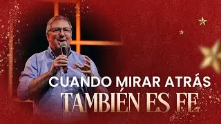 Cuando mirar atrás también es Fe - Pr. Pablo Colonna| #predicacristiana