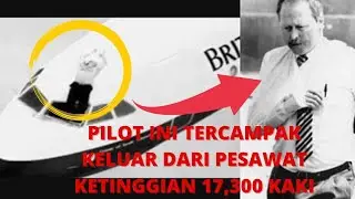 Tersedut Keluar Dari Pesawat Namun Tim Lancaster Masih Hidup, Ini Kisah Ajaib Pilot British Airways