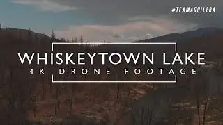 WHISKEYTOWN LAKE | AFTER CARR FIRE | 4K DRONE FOOTAGE