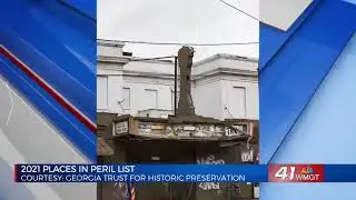 Two Middle Georgia sites make 2021 &lsquo;Places in Peril&rsquo; list
