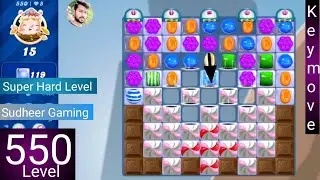 Candy crush saga level 550 । Super Hard level। No boosters। Candy crush 550  help।Sudheer CC Gaming