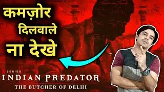 Indian Predator: The Butcher of Delhi Webseries REVIEW/ Jasstag