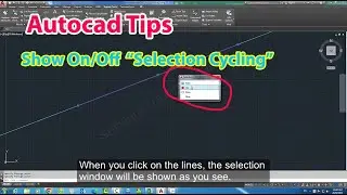 Turn On | Off the Selection Cycling window in Autocad - Software Training Channel