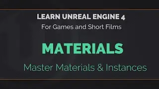 03 - Learn the Unreal Engine - Material and Instances