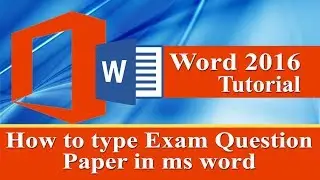 How to type Exam question paper in ms word 2016