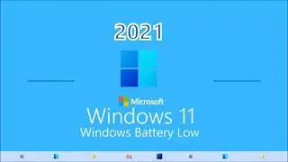 Windows 11 Windows Battery Low