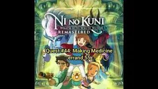 Ni no Kuni - Side Quest 44: Making Medicine (errand 55)