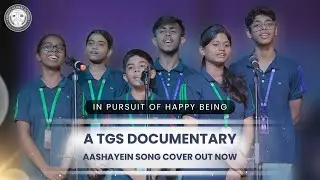 Aashayein | A Song of Hope & Dreams | TGS | Patna | Documentary Film | Coming Soon