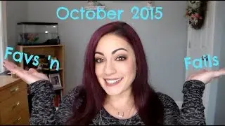 ❤ Favs n' Fails October 2015 ❤ MakeupMinnie83