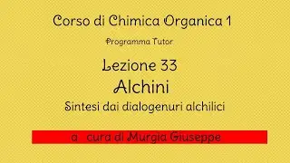 Alchini (Sintesi dai dialogenuri - Eliminazione) - Lezione 33 - (Tutor)
