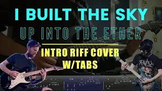 I Built The Sky - Up Into The Ether intro riff cover | WITH TABS