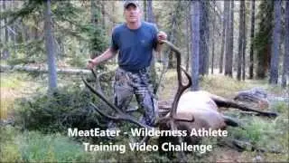 MeatEater - Wilderness Athlete Training Video Challenge