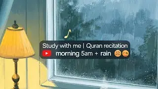 5 AM MORNING  STUDY  ❤️&zwj;🩹+RAINY MORNING🌧️+ QURAN RECITATION🔥 (POV:STUDY WITH BANGLADESHI STUDENT) 