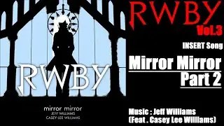 【KARAOKE】Mirror Mirror,Part 2(Guide Vocal)【RWBY】