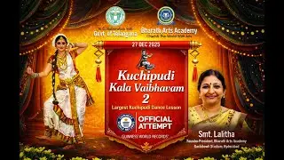 Kuchipudi Kalavaibhavam-2 (27-12-2025)GUINNESS WORLD RECORD PROGRAM by BHARATH ARTS ACADEMY