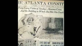 Murder of Mary Phagan and Leo Frank's Trial by Media